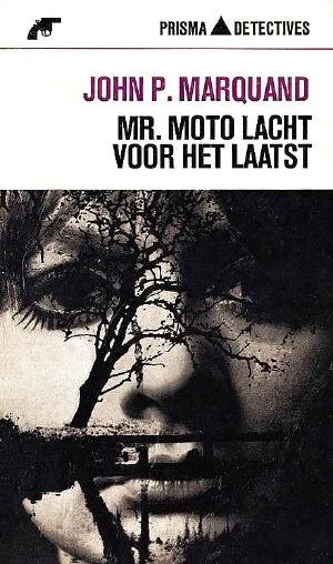 [Mr. Moto 05] • Mr. Moto Lacht Voor Het Laatst